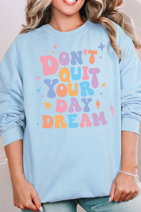 Don't Quit Your Day Dream Unisex NuBlend Crew Sweatshirt