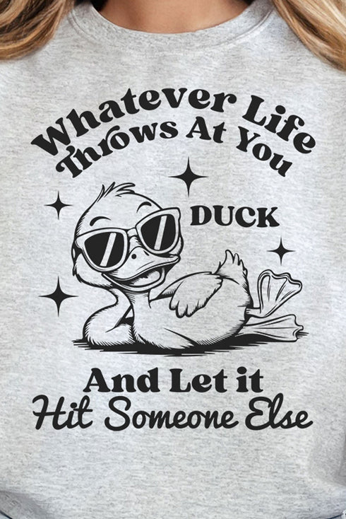Duck And Let It Hit Someone Else Unisex NuBlend Crew Sweatshirt