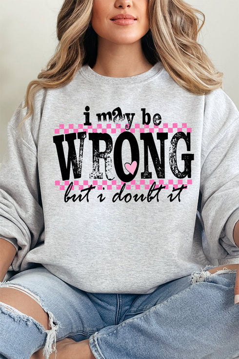 I May Be Wrong Unisex NuBlend Crew Sweatshirt
