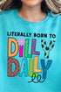 Literally Born To Dilly Dally Unisex NuBlend Crew Sweatshirt