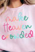 Make Heaven Crowded Unisex NuBlend Crew Sweatshirt