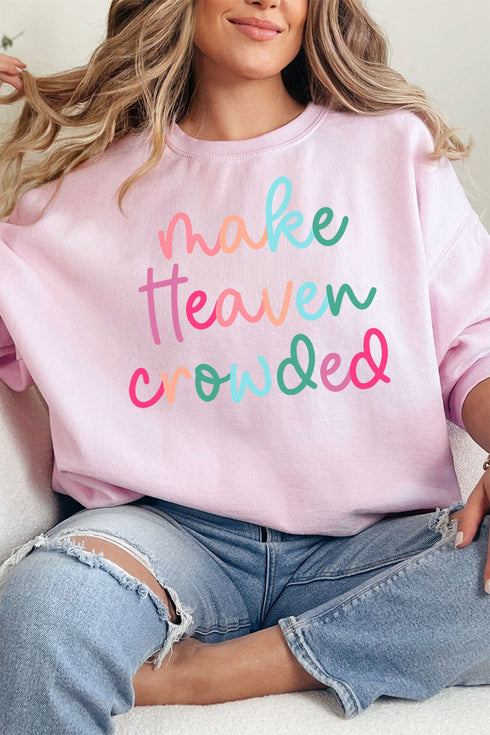Make Heaven Crowded Unisex NuBlend Crew Sweatshirt