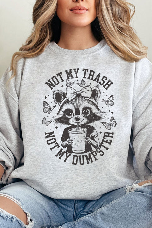 Not My Trash Not My Dumpster Unisex NuBlend Crew Sweatshirt