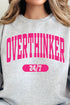 Overthinker 24/7 Unisex NuBlend Crew Sweatshirt