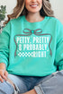 Petty, Pretty and Probably Right Unisex NuBlend Crew Sweatshirt