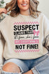 Suspect Claims Everything Is Fine Unisex NuBlend Crew Sweatshirt