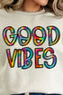 Tie Dye Good Vibes Unisex NuBlend Crew Sweatshirt