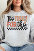 Too Tired For This Unisex NuBlend Crew Sweatshirt