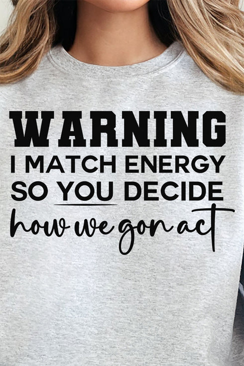 Warning I Match Energy Unisex NuBlend Crew Sweatshirt
