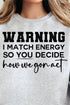 Warning I Match Energy Unisex NuBlend Crew Sweatshirt