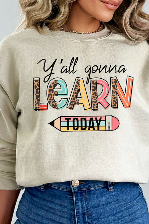 Y'all Gonna Learn Today Unisex NuBlend Crew Sweatshirt