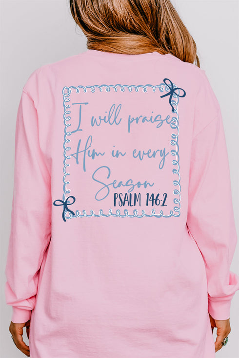 Praise In Every Season Front & Back Design Comfort Colors Heavyweight Long T-Shirt