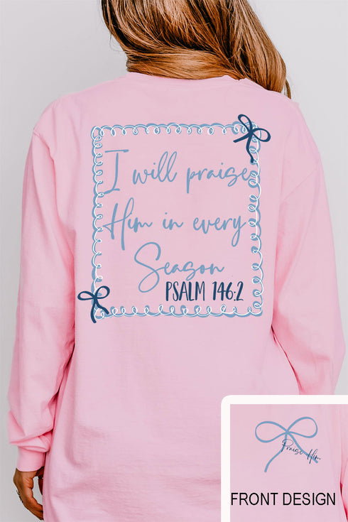 Praise In Every Season Front & Back Design Comfort Colors Heavyweight Long T-Shirt