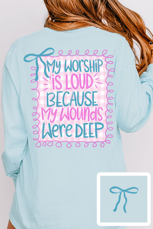 Worship Loud Front & Back Design Comfort Colors Heavyweight Long T-Shirt