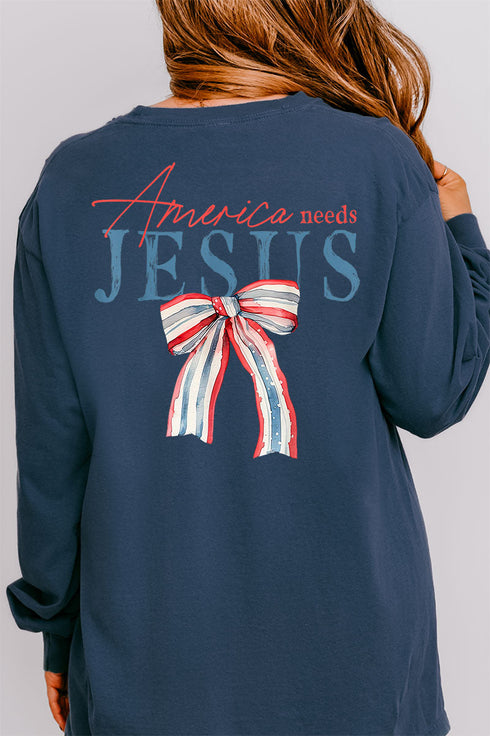 America Needs Jesus Front & Back Design Comfort Colors Heavyweight Long T-Shirt