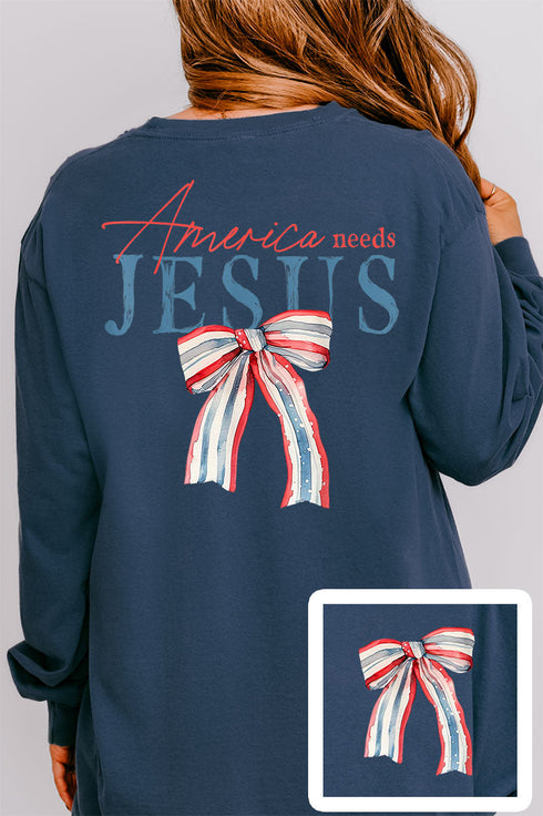 America Needs Jesus Front & Back Design Comfort Colors Heavyweight Long T-Shirt