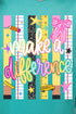 Make A Difference Comfort Colors Heavyweight Long Sleeve T-Shirt