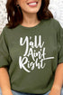 Y'all Ain't Right Combed Cotton T-Shirt