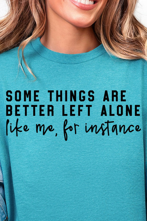 Better Left Alone Softstyle Adult T-Shirt