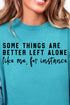 Better Left Alone Softstyle Adult T-Shirt