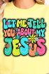 Bubble Tell You About My Jesus Softstyle Adult T-Shirt