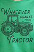 Whatever Cranks Your Tractor Softstyle Adult T-Shirt