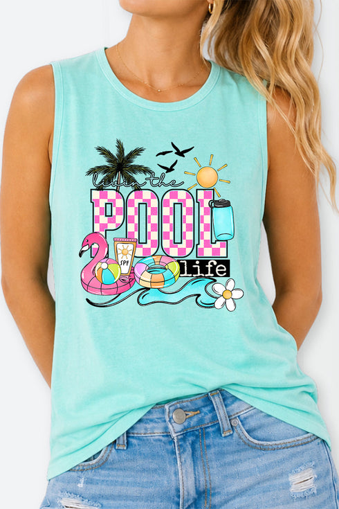 Livin The Pool Life Comfort Colors Cotton Tank Top