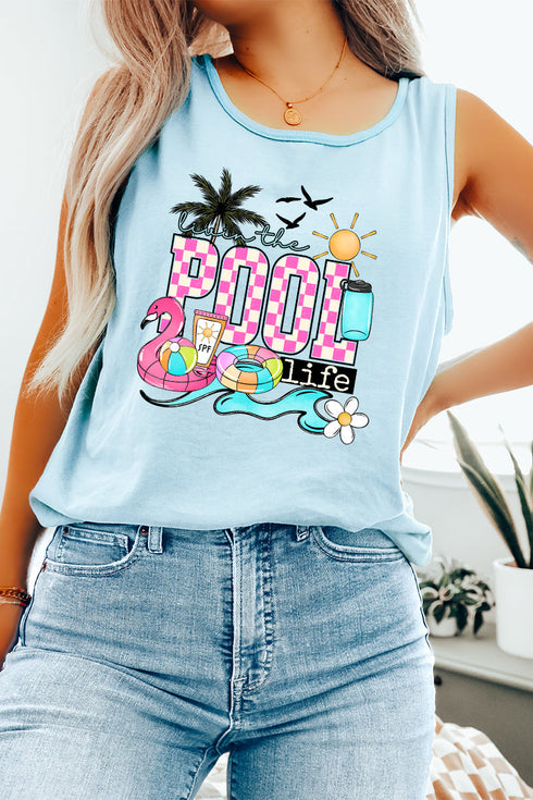 Livin The Pool Life Comfort Colors Cotton Tank Top