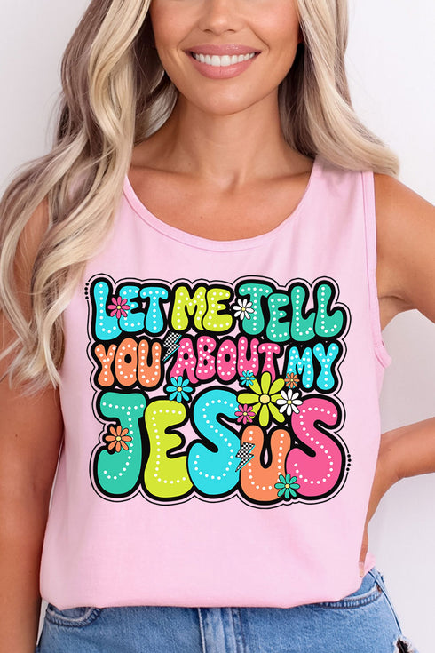Bubble Tell You About My Jesus Comfort Colors Cotton Tank Top