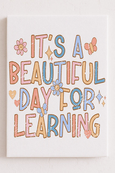 Beautiful Day For Learning Stretched Canvas Print