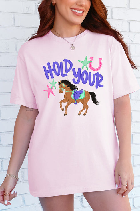 Hold Your Horses Comfort Colors Adult Ring-Spun Cotton Tee