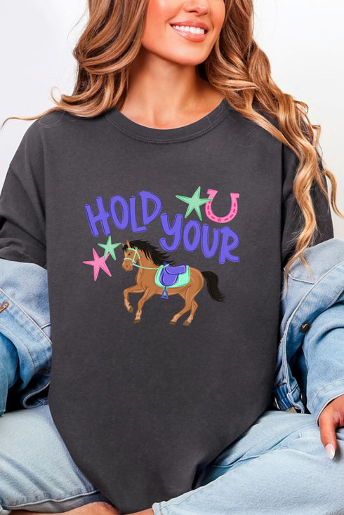 Hold Your Horses Comfort Colors Adult Ring-Spun Cotton Tee