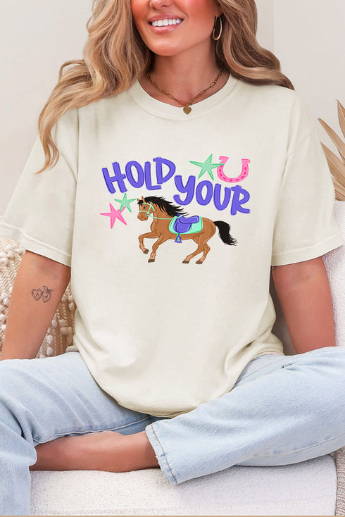 Hold Your Horses Comfort Colors Adult Ring-Spun Cotton Tee