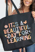 Beautiful Day For Learning Canvas Jumbo Tote