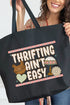 Thrifting Ain't Easy Canvas Jumbo Tote