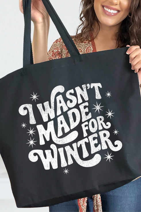 Wasn't Made For Winter Canvas Jumbo Tote