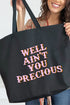 Well Ain't You Precious Canvas Jumbo Tote