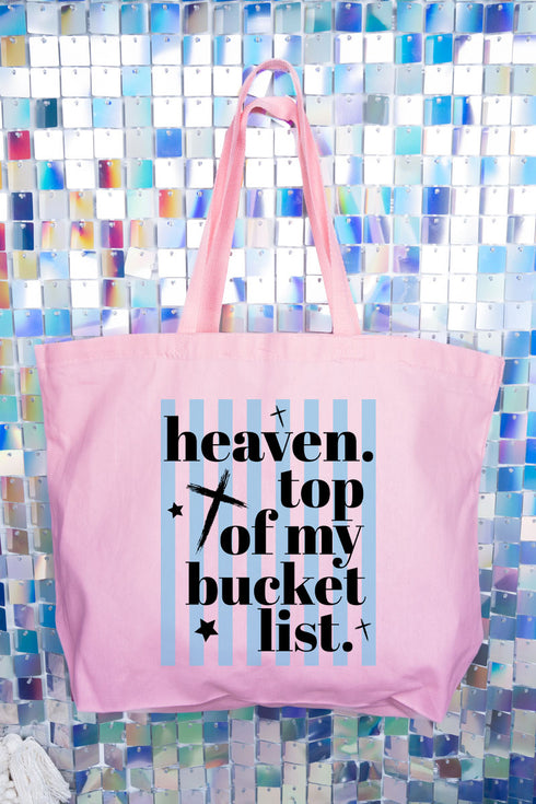 Heaven, Top Of My Bucket List Canvas Jumbo Tote