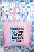 Heaven, Top Of My Bucket List Canvas Jumbo Tote