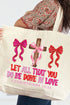Be Done In Love Canvas Jumbo Tote
