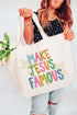 Make Jesus Famous Canvas Jumbo Tote