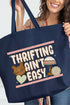 Thrifting Ain't Easy Canvas Jumbo Tote