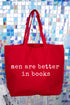 Men Are Better In Books Canvas Jumbo Tote