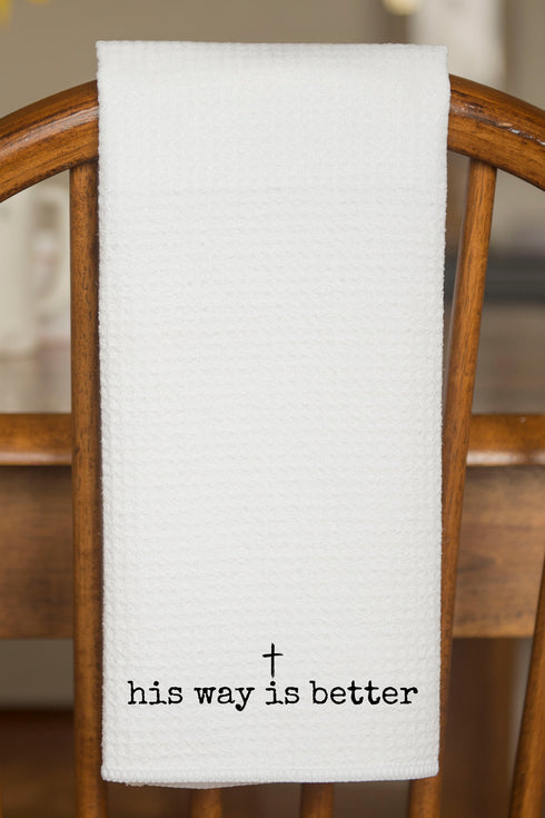 His Way Is Better Waffle Kitchen Towel
