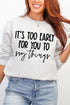 It's Too Early Ecosmart Crewneck Sweatshirt