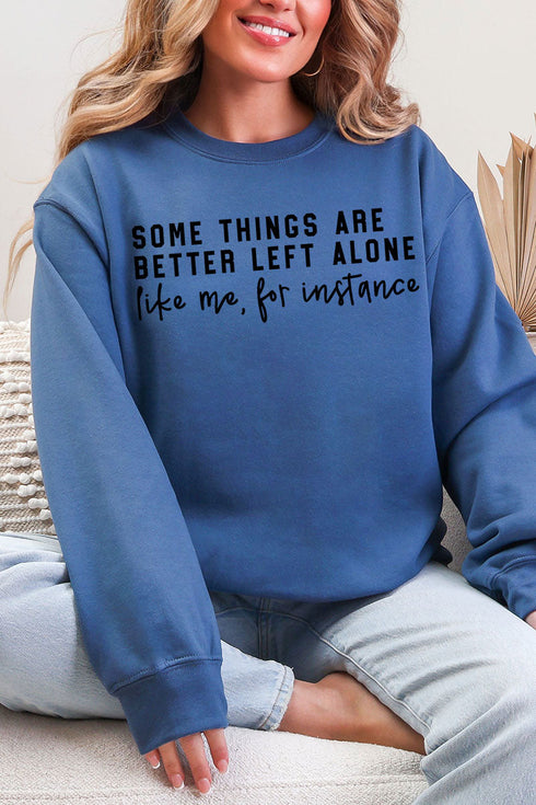Better Left Alone Ecosmart Crewneck Sweatshirt