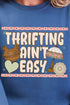 Thrifting Ain't Easy Ecosmart Crewneck Sweatshirt