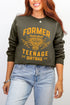 Former Teenage Dirtbag Ecosmart Crewneck Sweatshirt
