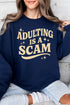 Adulting Is A Scam Ecosmart Crewneck Sweatshirt