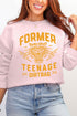 Former Teenage Dirtbag Ecosmart Crewneck Sweatshirt